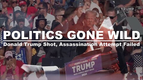 Politics Gone Wild: Donald Trump Shot, Assassination Attempt Failed❗