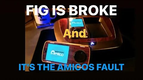 FIG REPUBLIC IS BROKE AND WHY? INTELLIVISION AMICO