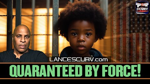 QUARANTEED BY FORCE: WILL IT SOON BE A CRIME TO SUFFER AN ILLNESS? | LANCESCURV