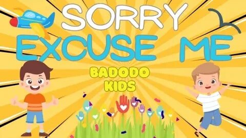 Sorry Excuse Me | Good Manners | Simple Learning Video For Children 😇