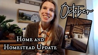 October Home and Homestead Update