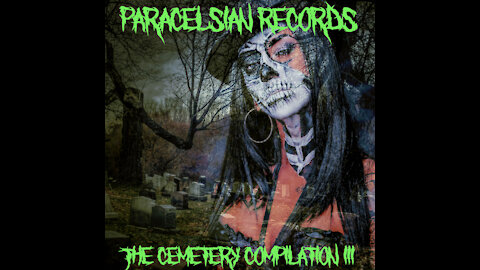 Cemetery of Sounds Multi-Genre Compilation Halloween Paracelsian Records