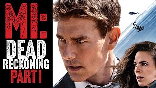 Mission: Impossible – Dead Reckoning Part One - Trailer Review!