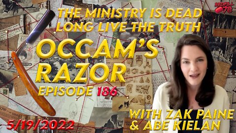 DHS Pauses Ministry of Truth - Occam's Razor Ep. 186 with Zak Paine & Abe Kielan