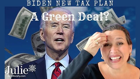 Julie Murphy on Joe Biden's New Tax Plan: "Is This a Green Deal?"