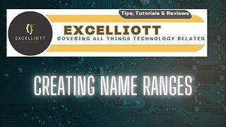 Excel - Creating Name Ranges
