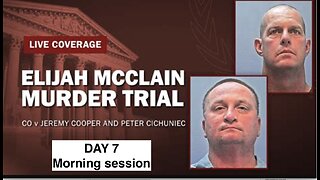 Elijah McClain Murder Trial - Day 7 morning session