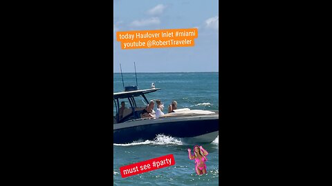 must see #party today Haulover Inlet #miami
