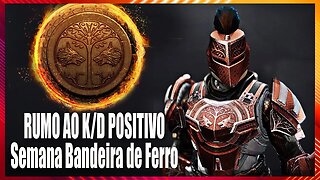 DESTINY 2 #005 - Saga do Crisol | RUMO AO K/D POSITIVO