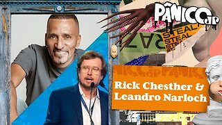RICK CHESTHER E LEANDRO NARLOCH - PÂNICO - 08/08/2023