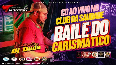 TUPINAMBÁ SAUDADE AO VIVO DJ DUDA NO CLUB DA SAUDADE 03 2023