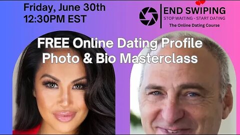 End Swiping📱FREE Online Dating Profile Photo & Bio Masterclass