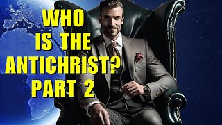 who is the Antichrist part 2