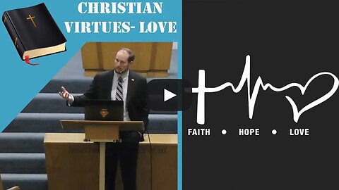 Faith, Hope, and Love: Part 3- Love