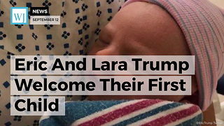 Eric And Lara Trump Welcome Their First Child