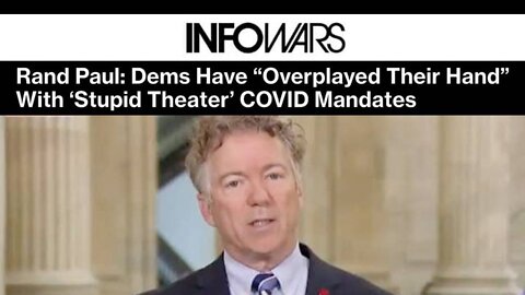 Rand Paul: Dems Have “Overplayed Their Hand” With ‘Stupid Theater’ COVID Mandates