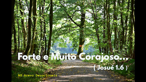 Forte e Muito Corajoso...