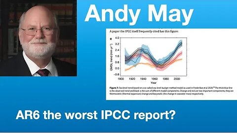 Andy May: Is AR6 the worst and most biased IPCC report? | Tom Nelson Pod #105