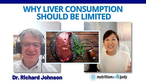 Why Liver Consumption Should Be Limited - Dr. Richard Johnson