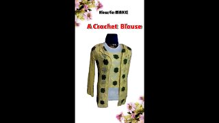 How to Crochet A Blouse #shorts