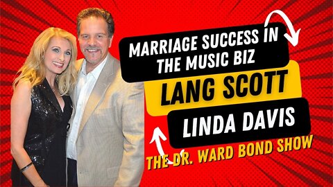 Successful Marriage in the Music Business with Lang Scott & Linda Davis
