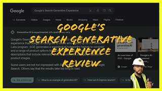 Google's Search Generative Experience Quick Review