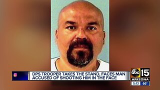 DPS Trooper takes the stand, faces man accused of shooting him in the face