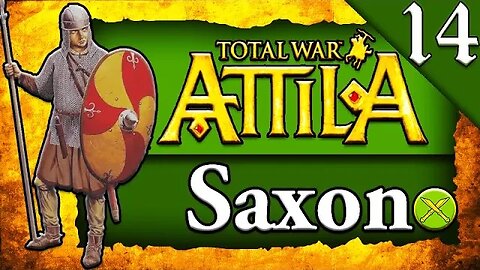 FROM RUINS TO PROSPERITY! Total War Attila: Saxon Campaign Gameplay #14
