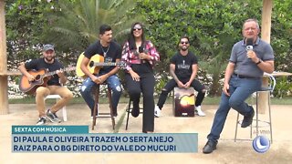 Sexta com Música: Di Paula e Oliveira traz o Sertanejo Raiz para o BG direto do Vale do Mucuri.