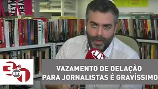 Andreazza: Vazamento de delação para jornalistas é gravíssimo