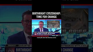 Birthright Citizenship: Time for Change