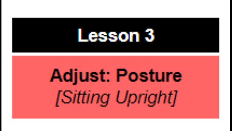 Lesson 3: Adjust Posture