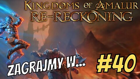 Zagrajmy w Kingdoms of Amalur Re Reckoning #40 Trolle z wielkimi brzuchami