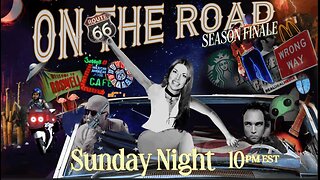 On The Road (Season Finale) Premieres Sunday 10PM ET