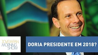 Helen e Augusto analisam a possível candidatura de Doria para presidente em 2018