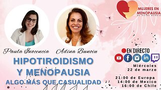 Hipotiroidismo y Menopausia: algo más que casualidad