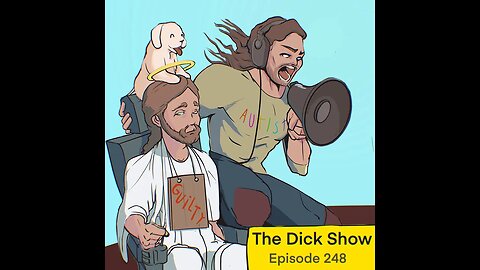 Episode 248 - Dick on The Uniparty