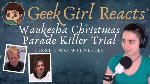 Waukesha Christmas Parade Trial - 10/6/2022 - First Two Witnesses for the Prosecution