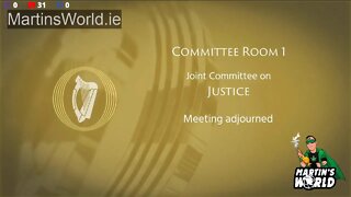 Joint Committee on Justice 12th of July 2022