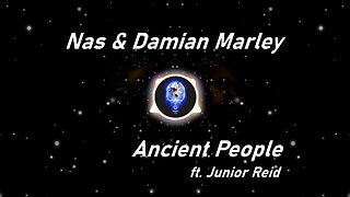 Nas & Damian Marley | Ancient People ft. Junior Reid (Lyrics)