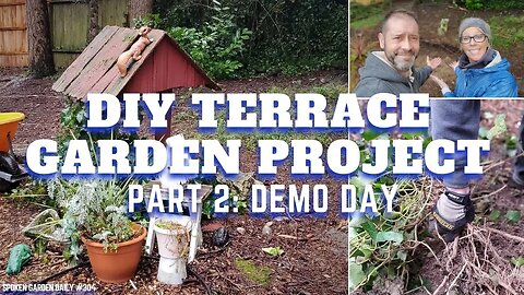 ⚒ DIY Garden Terrace Part 2 Demo Day | Garden Projects - SGD 304 ⚒