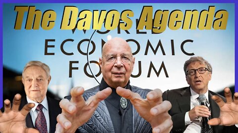 What The Elites Are Doing (The Davos Agenda)