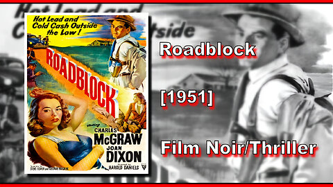 Roadblock (1951) | FILM NOIR/THRILLER | FULL MOVIE