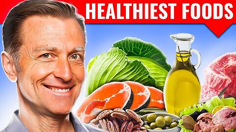 The Healthiest Foods You Need in Your Diet – Dr. Berg's Expert Advice