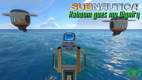 I need a bomb proof suit - Subnautica EP3