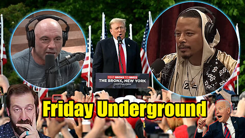 Friday Underground! Joe Rogan crazy interview! Crack Head Youtuber Busted, Trump Bronx!