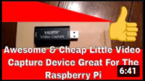 A Good & Cheap Video Capture Device for the Raspberry Pi