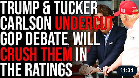 Trump & Tucker Carlson UNDERCUT GOP Debate, Will CRUSH THEM In The Ratings