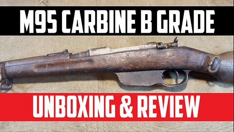M95 Carbine B Grade: Unboxing & Review