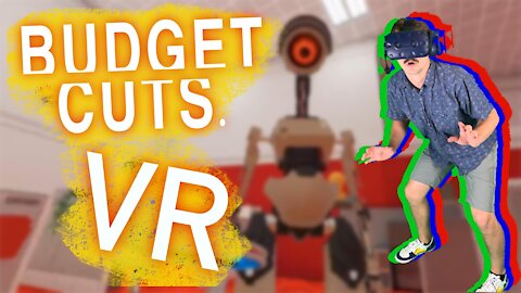 What Have I Become?! Budget Cuts VR Play-Through